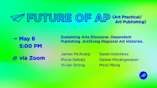 The Future of AP (Art Practical/Art Publishing)
